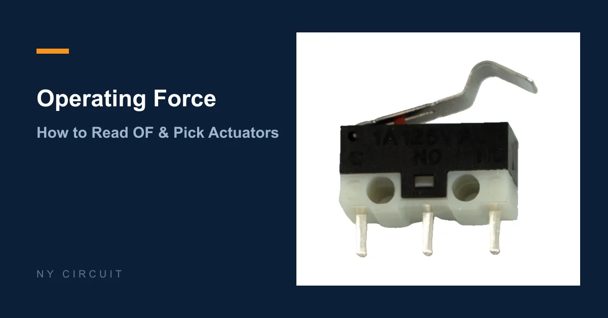Micro Switch Operating Force: How to Read & Choose Micro Switch Operating Force: How to Read & Choose